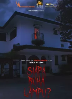 ดูหนังออนไลน์ฟรี ไล่ผีวิลล่าหลอน Siapa Buka Lampu (2024)