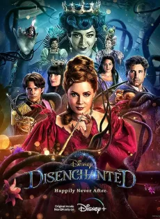 ดูหนังออนไลน์ฟรี มหัศจรรย์รักข้ามภพ (2022) Disenchanted