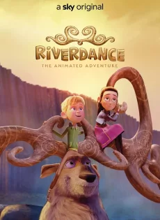 ดูหนังออนไลน์ฟรี ผจญภัยริเวอร์แดนซ์ Riverdance The Animated Adventure