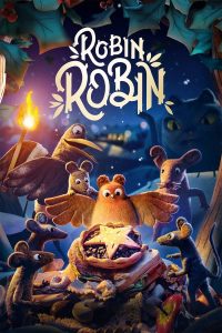 ดูหนังออนไลน์ฟรี โรบิน หนูน้อยติดปีก (2021) Robin Robin