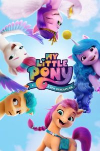 ดูหนังออนไลน์ฟรี มายลิตเติ้ลโพนี่ เจนใหม่ไฟแรง (2021) My Little Pony A New Generation